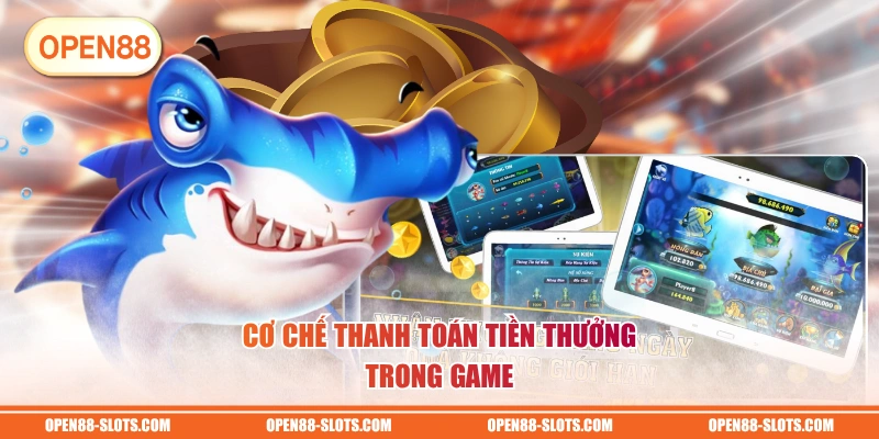 Cơ chế thanh toán tiền thưởng trong game
